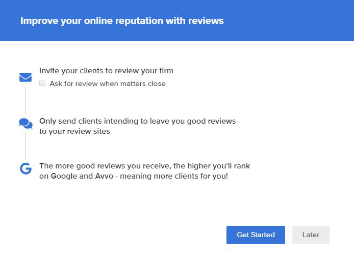 Improve your online reputation by requestion reviews from your clients.