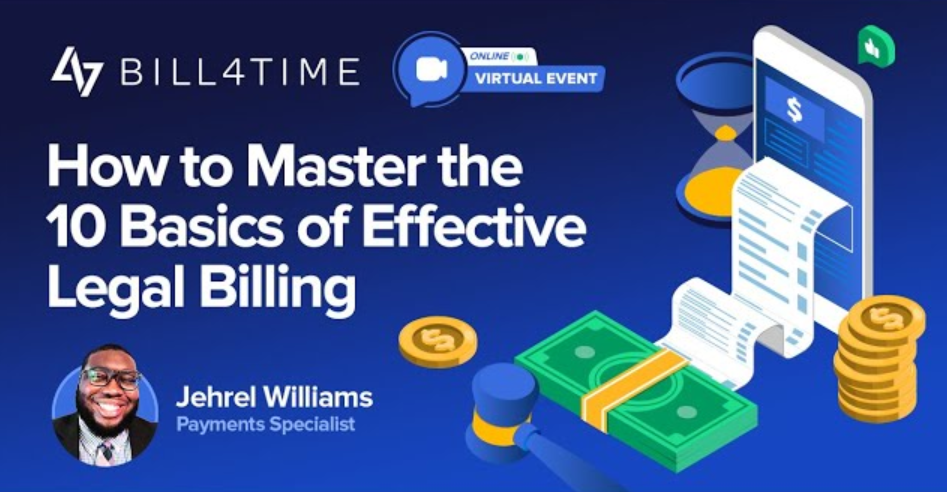 How to Master the 10 Basics of Effective Legal Billing