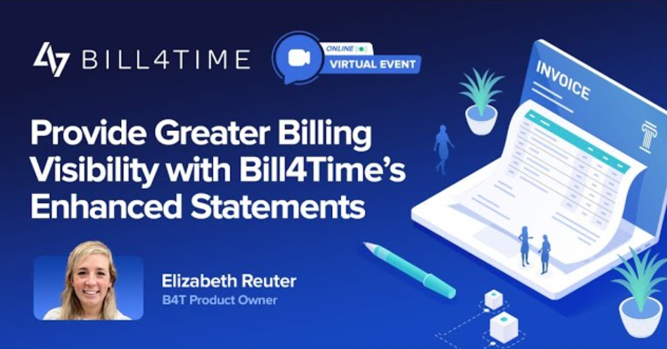 Provide Greater Billing Visibility with Bill4Time’s Enhanced Statements Feature