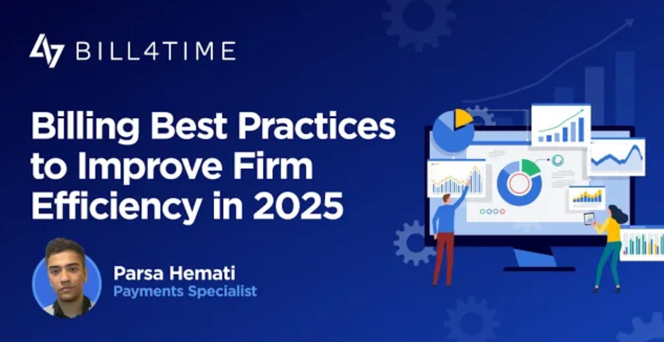 Billing Best Practices to Improve Firm Efficiency in 2025