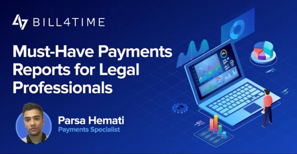 Must-Have Payments Reports for Legal Professionals